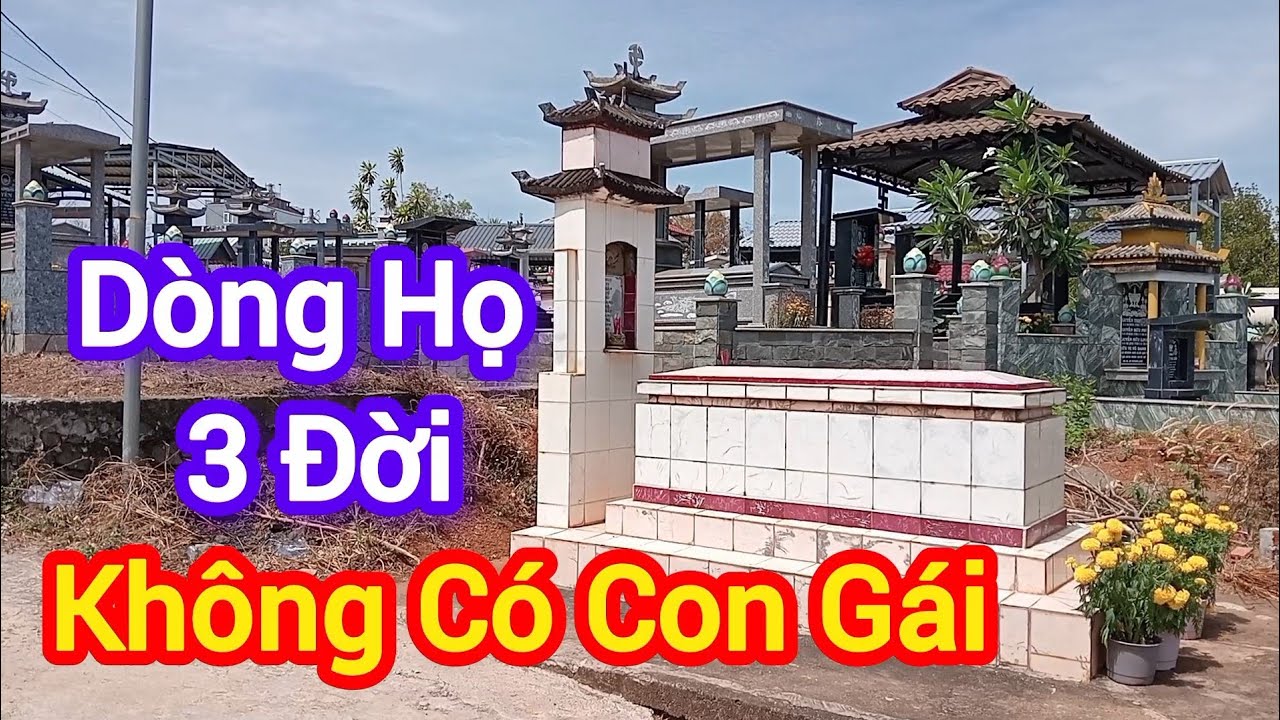 Ly Kỳ CÂU CHUYỆN DÒNG HỌ 3 ĐỜI KHÔNG CÓ CON GÁI - chuyện tâm linh 