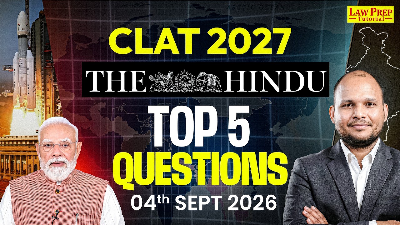 CLAT 2027 Current Affairs | Top 5 The Hindu Questions You Must Know | 4 Sept 2026