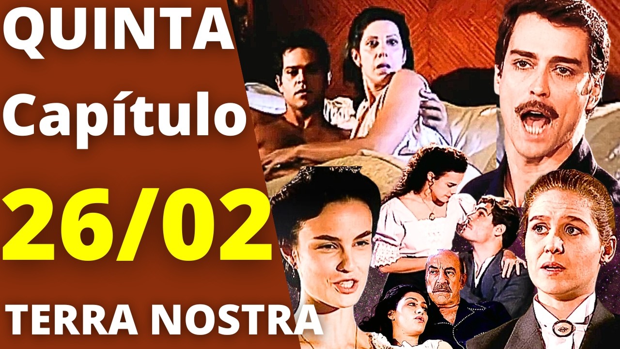 TERRA NOSTRA Capítulo de hoje QUINTA 26/02 MARCO ANTÔNIO DESCOBRE QUE JANETE E JOSUÉ SÃO AMANTES!