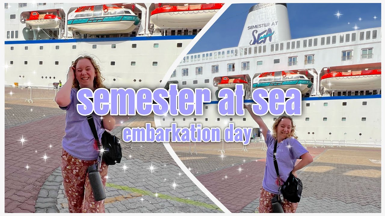 EMBARKATION DAY | Semester at Sea Spring 2023