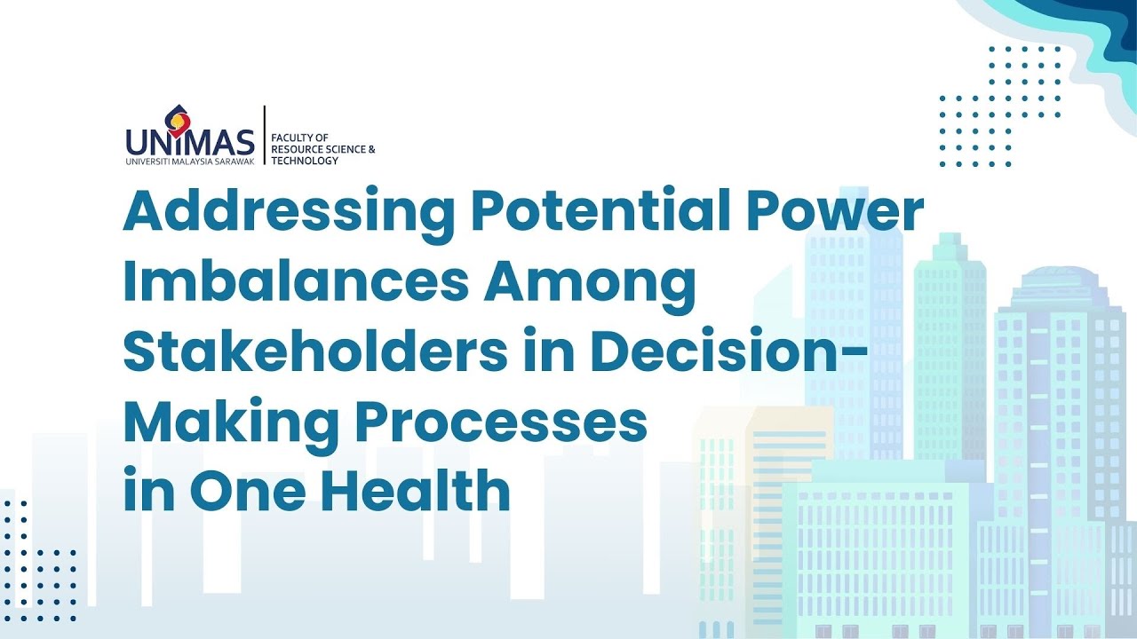 Addressing Potential Power Imbalances Among Stakeholders in Decision-making Processes in One Health
