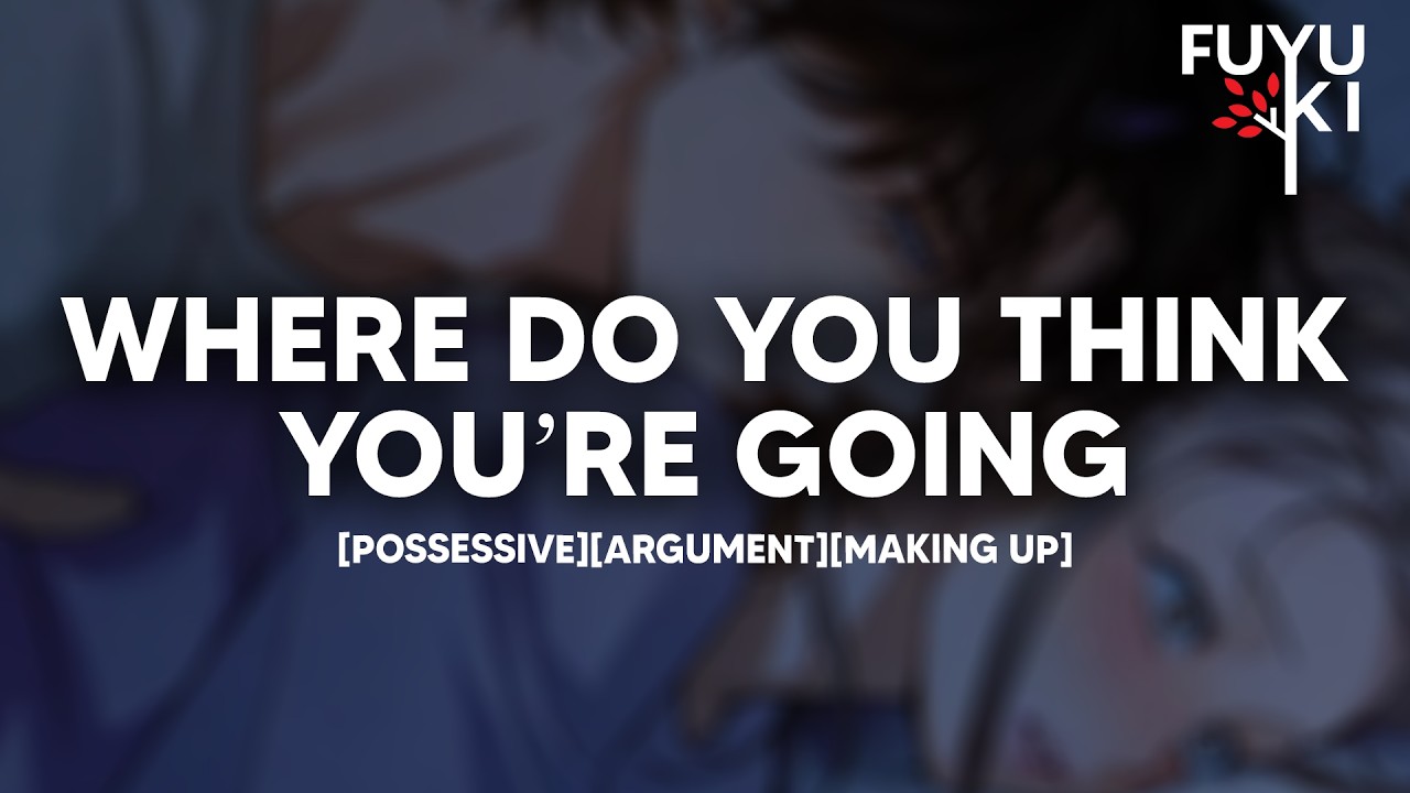 Don’t Walk Away from Me, Miss [Possessive] [Argument] [Making Up] Boyfriend Roleplay