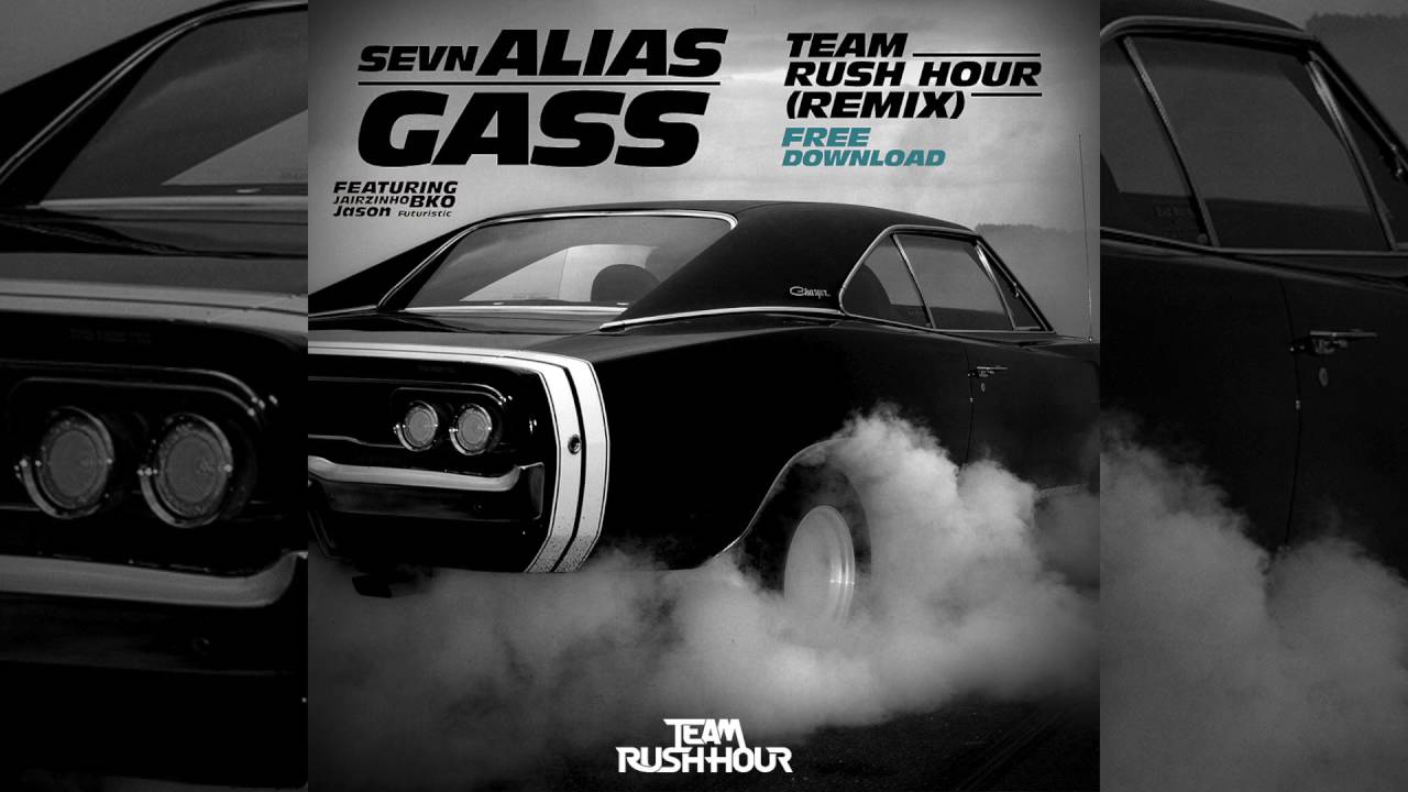 Sevn Alias - Gass (Team Rush Hour Remix)