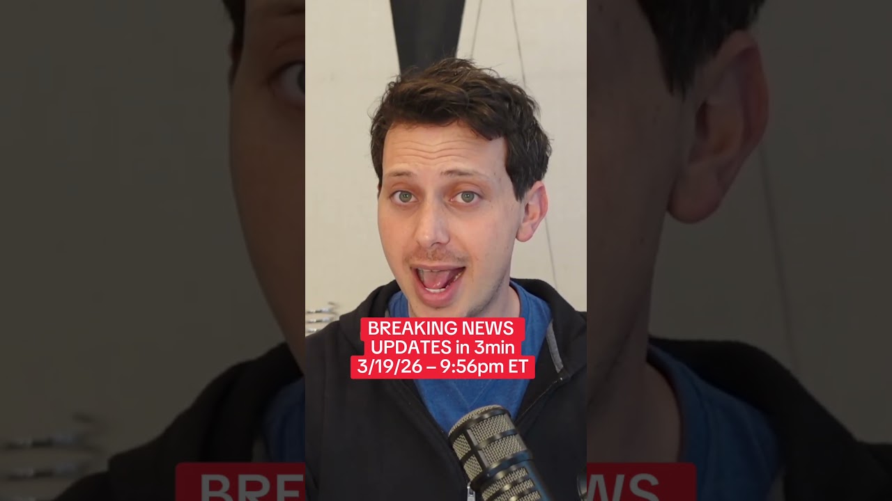 BREAKING NEWS in UNDER 3min &mdash; 3/19/26 &ndash;&nbsp;9:56pm ET