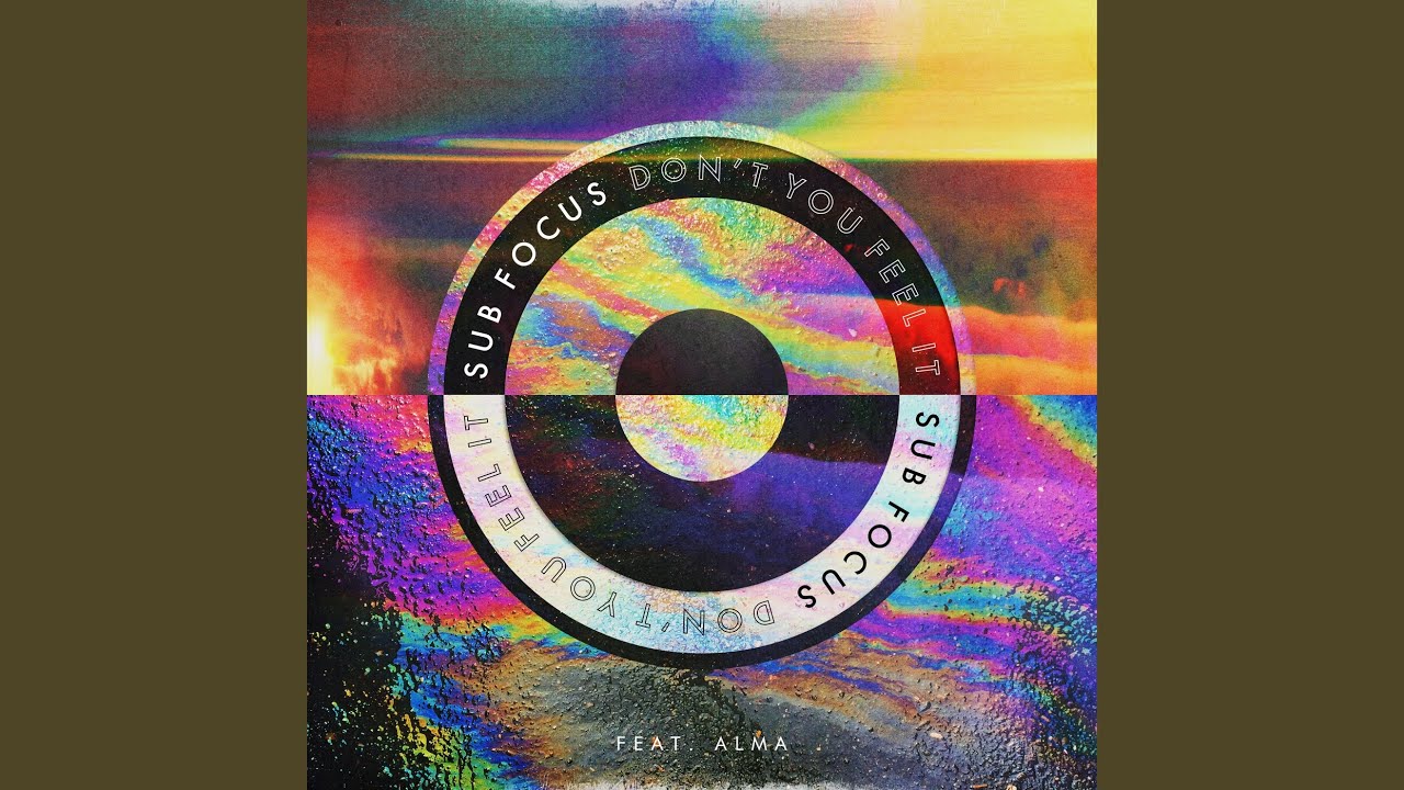 Don’t You Feel It (Sub Focus & 1991 Remix)
