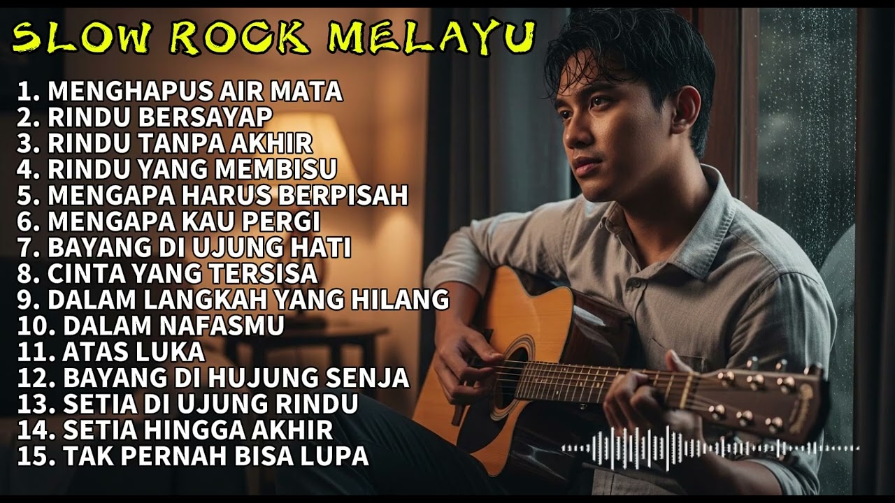 SLOW ROCK MELAYU PALING ENAK DIDENGAR|LAGU MELAYU YANG EMOSIONAL BIKIN MERINDING✨