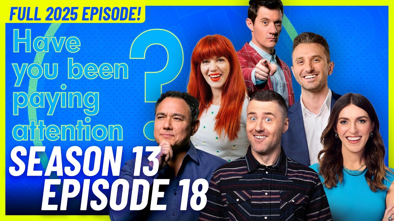 Have You Been Paying Attention? | Season 13, Episode 18