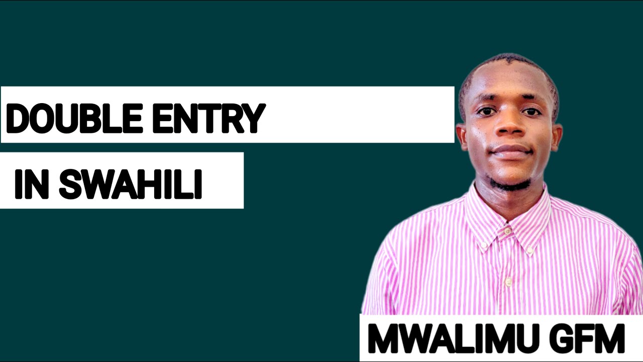 How to solve a double entry question (in swahili)