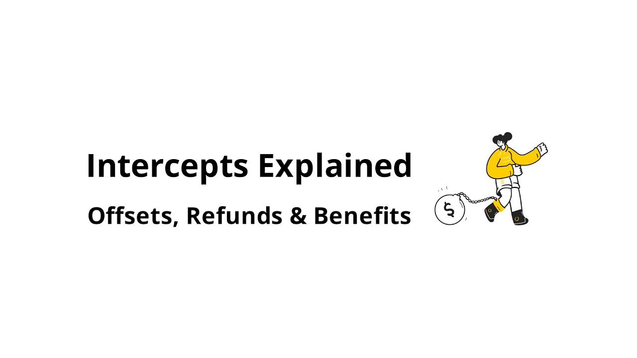 What Is an Intercept/Offset (Refund or Benefits Taken)?