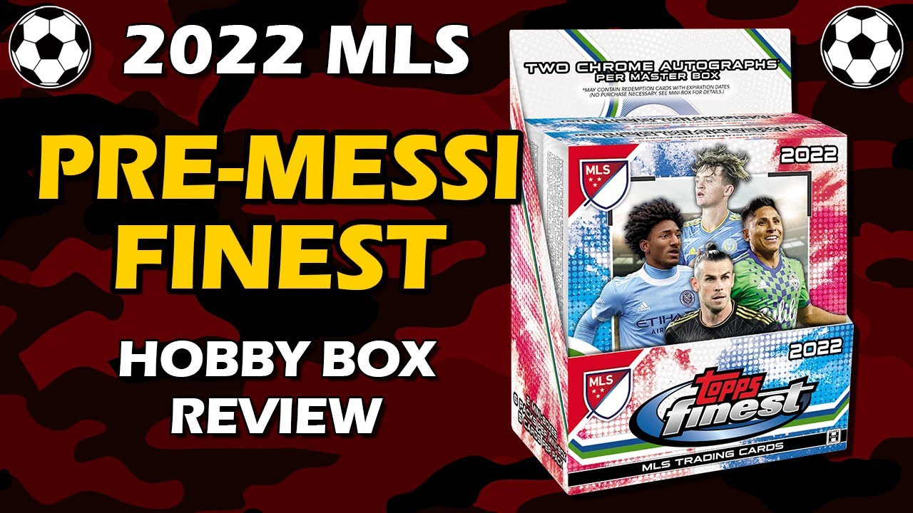 2022 Topps Finest MLS Hobby Box Soccer Review