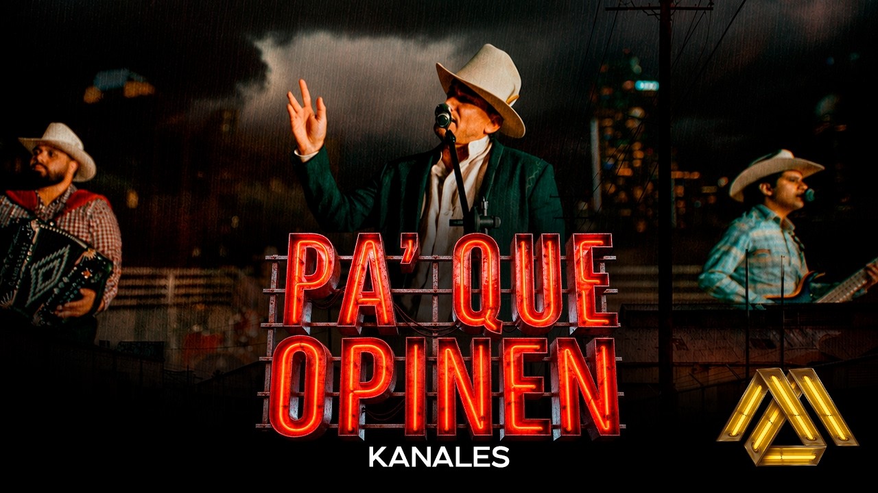 Kanales - Pa' Que Opinen (Video Oficial)