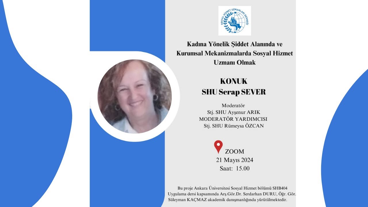 Kadına Yönelik Şiddet Alanında & Kurumsal Mekanizmalarda Sosyal Hizmet Uzmanı Olmak- SHU Serap SEVER