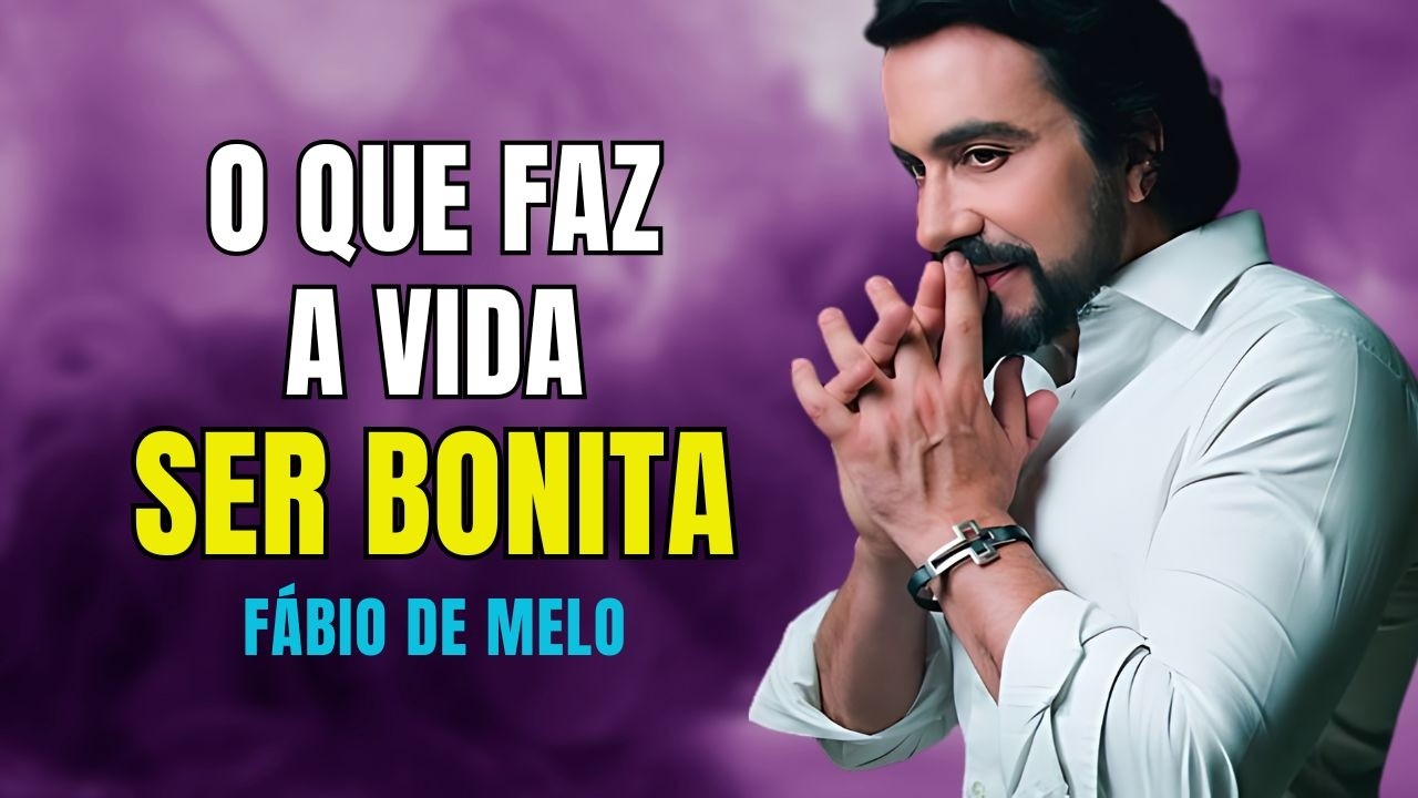 O QUE REALMENTE FAZ A VIDA SER BONITA... E MAIS REFLEXÕES COM PADRE FÁBIO #89