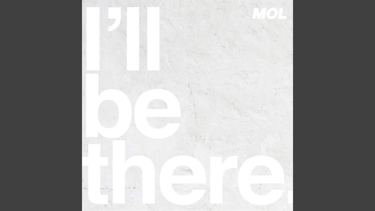 I'll be there
