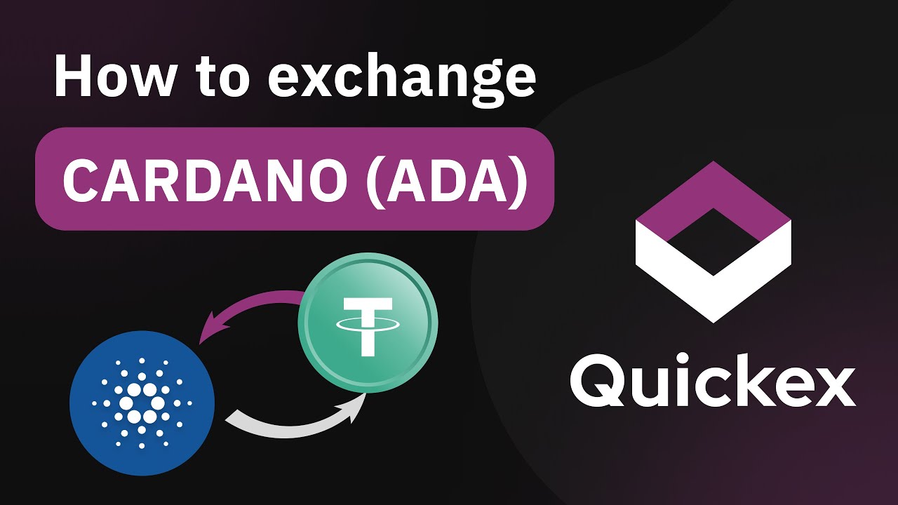 How to exchange, buy, and sell Cardano (ADA) on Quickex.io in just a few clicks