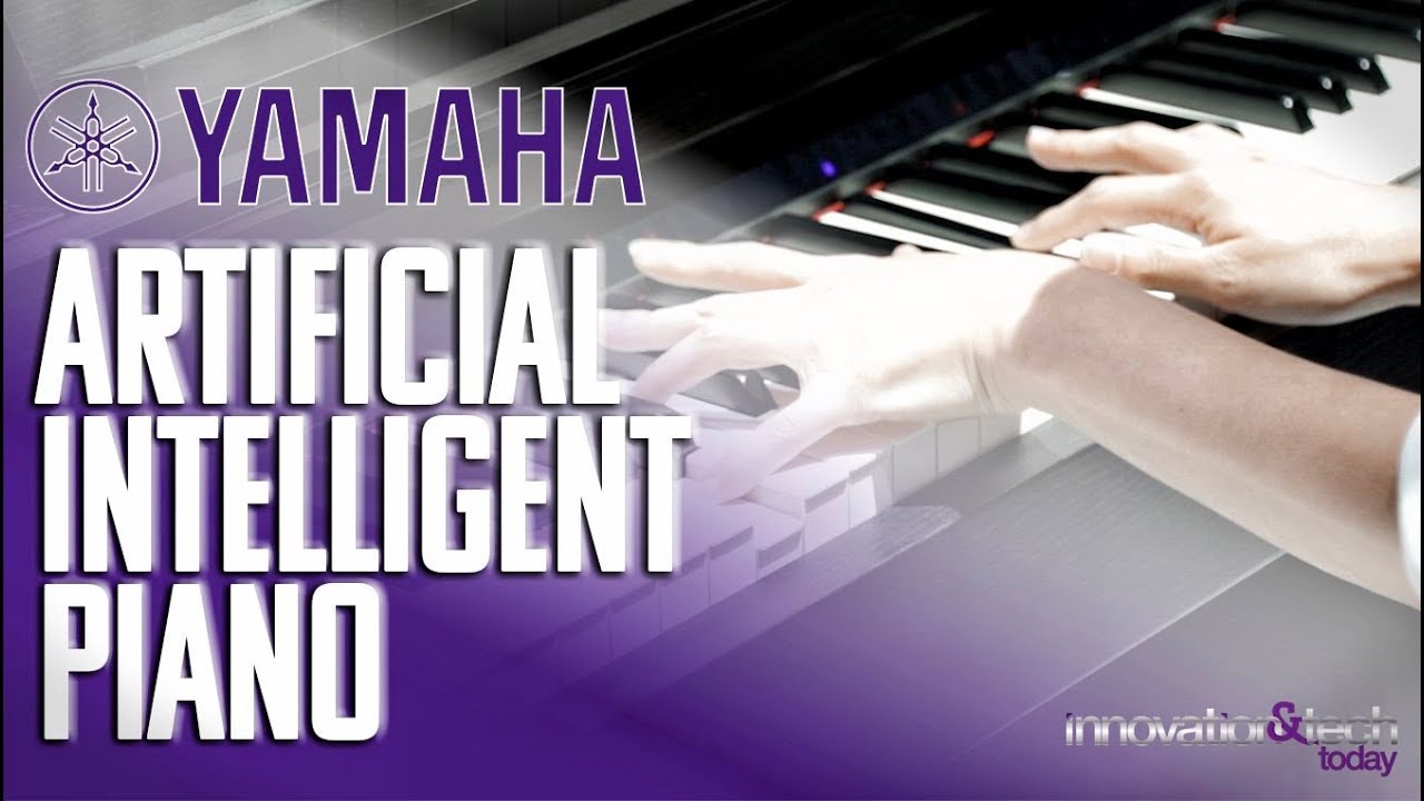 Artificial Intelligent Piano by Yamaha Music