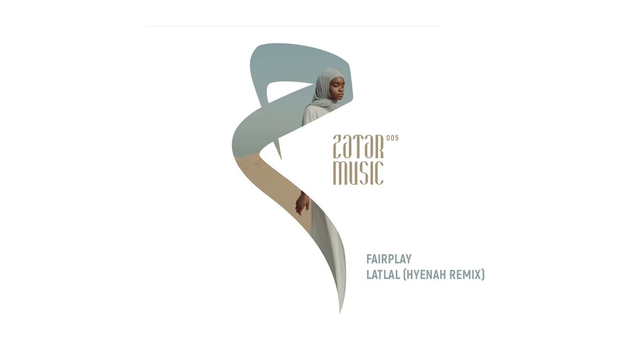 Fairplay: Latlal (Hyenah Remix)
