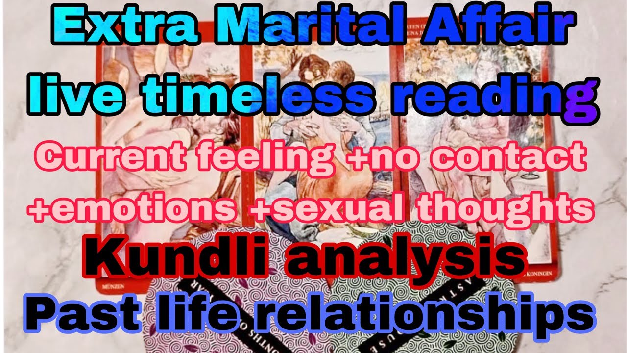 extra marital affair tarot/timeless/ current feeling+emotions+sexual thought @sonatarot5877