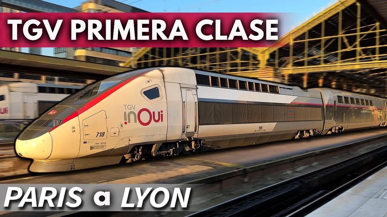 De París a Lyon a 300 km/h en Primera Clase en el TGV de Francia!