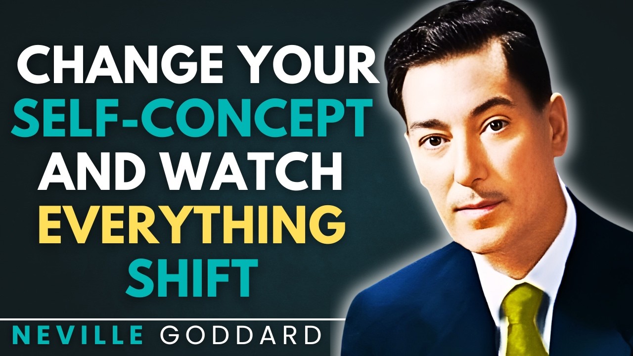 Change Your Self-Concept and Watch Everything Shift,,,#nevillegoddard #selfconcept #manifestation