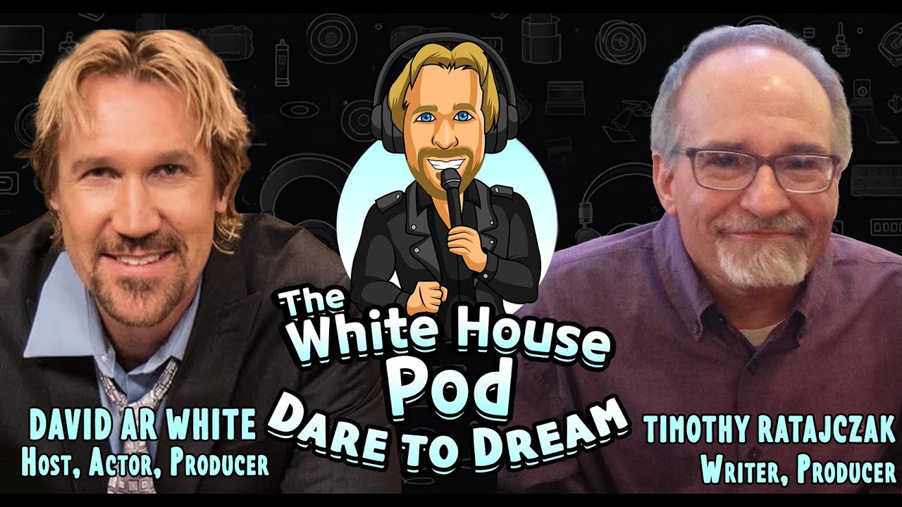The White House Pod &mdash; Не бойтесь мечтать &mdash; С уморительным сценаристом Тимом Ратайчаком