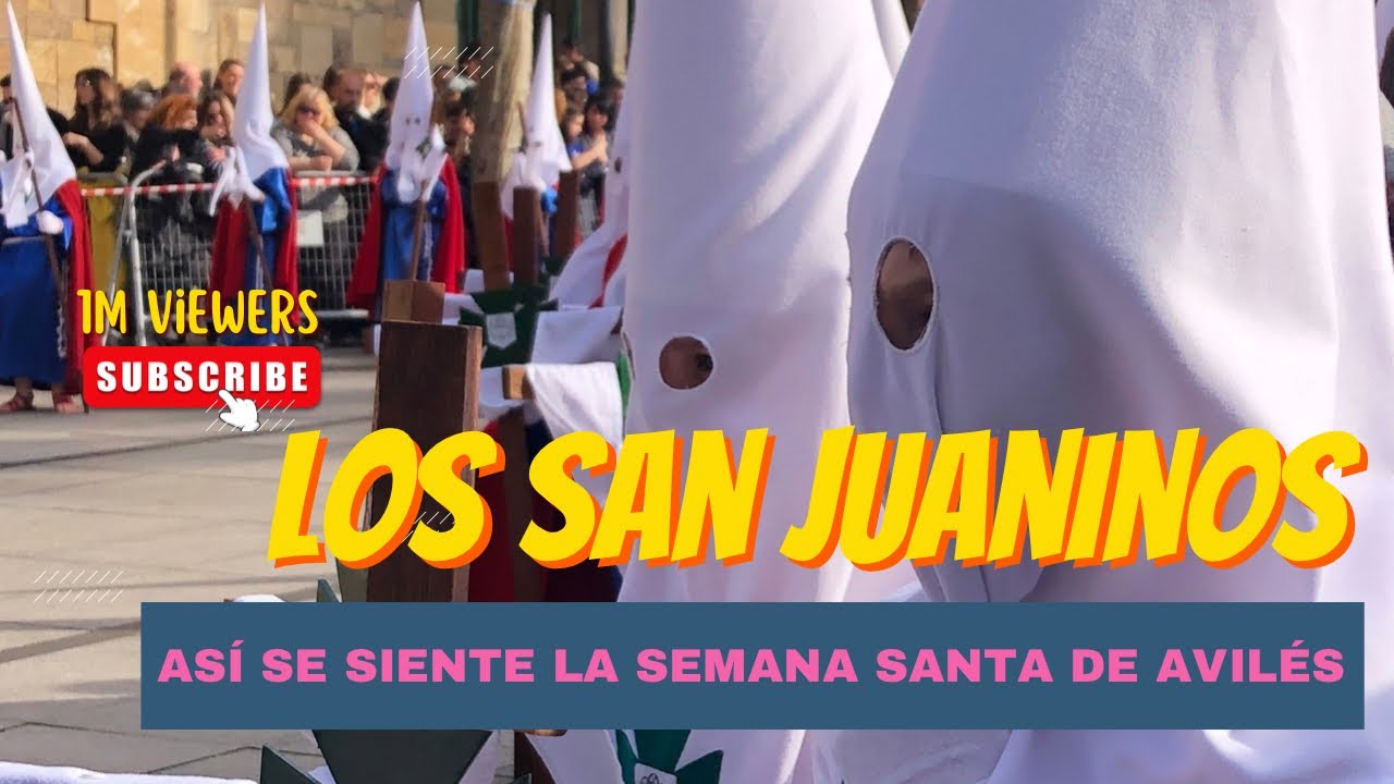 ♥️Los San Juaninos. Así se Vive el Viernes Santo de Pasión en Avilés. Las Fiestas en Asturias ♥️