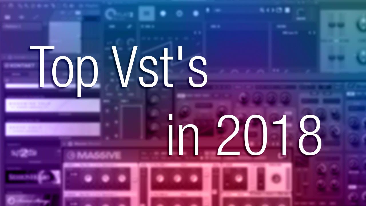 My top vst plugins for 2018!