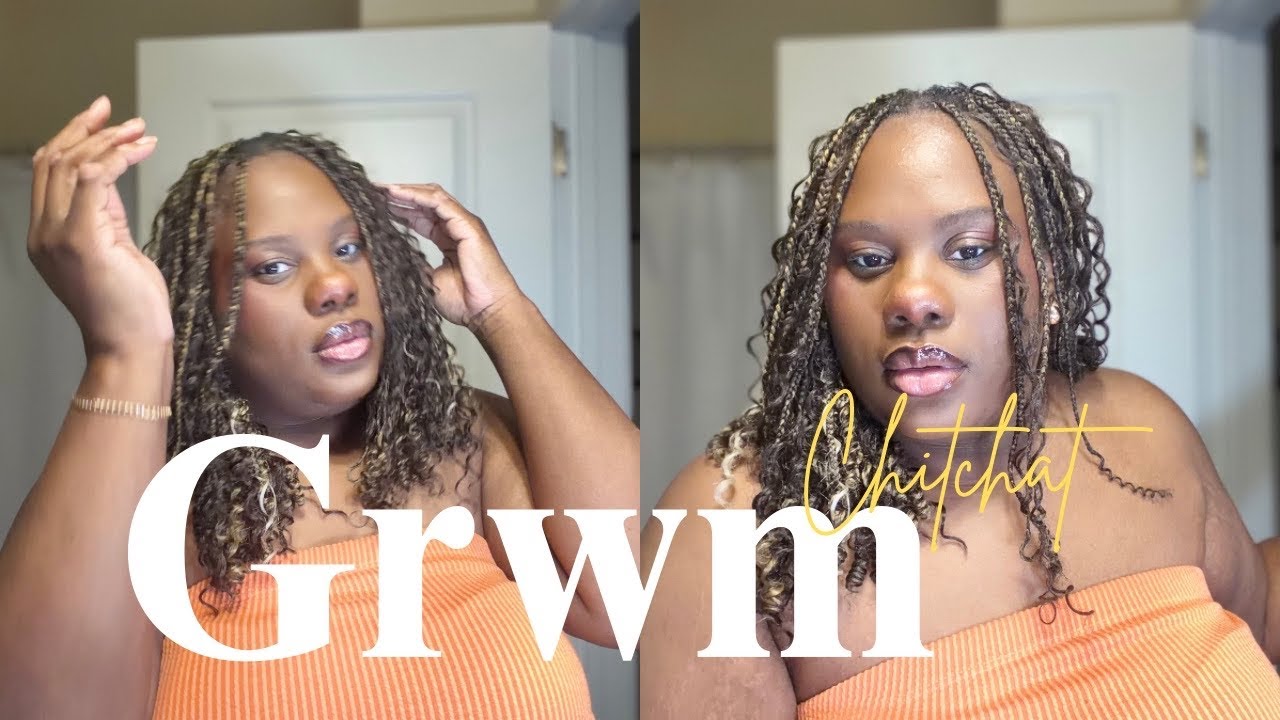 Grwm/chitchat
