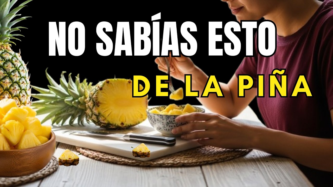 Esto pasa en tu cuerpo cuando comes piña 😱 te sorprenderá