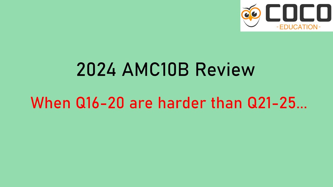 2024 AMC10B Solution Review
