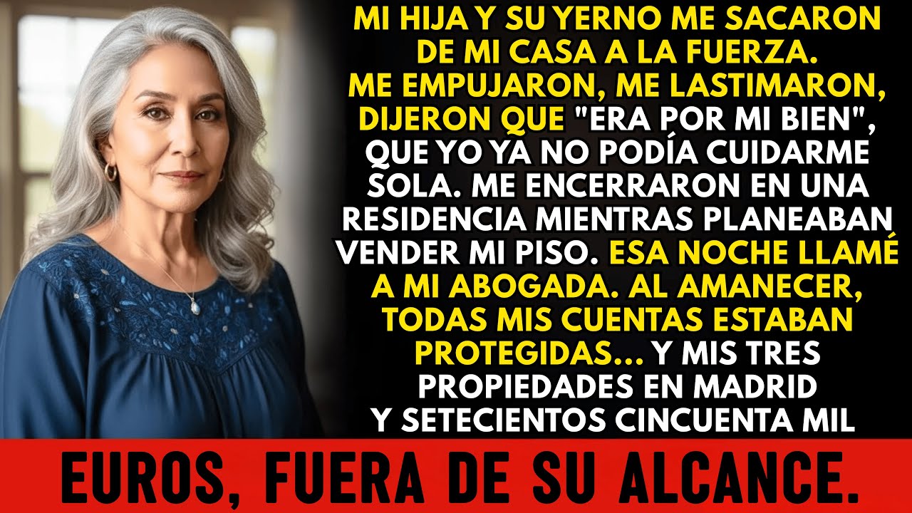 Mi Hija y Su Yerno Me Encerraron en una Residencia… Tenía Tres Pisos en Madrid y 750 Mil Euros