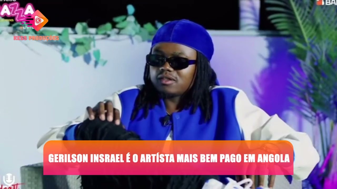 GERILOSN INSRAEL É O ARTÍSTA MAIS BEM PAGO EM ANGOLA