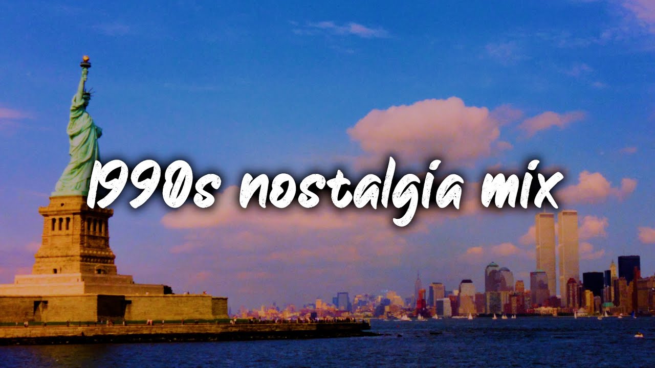 1990s nostalgia mix ~summer vibes playlist