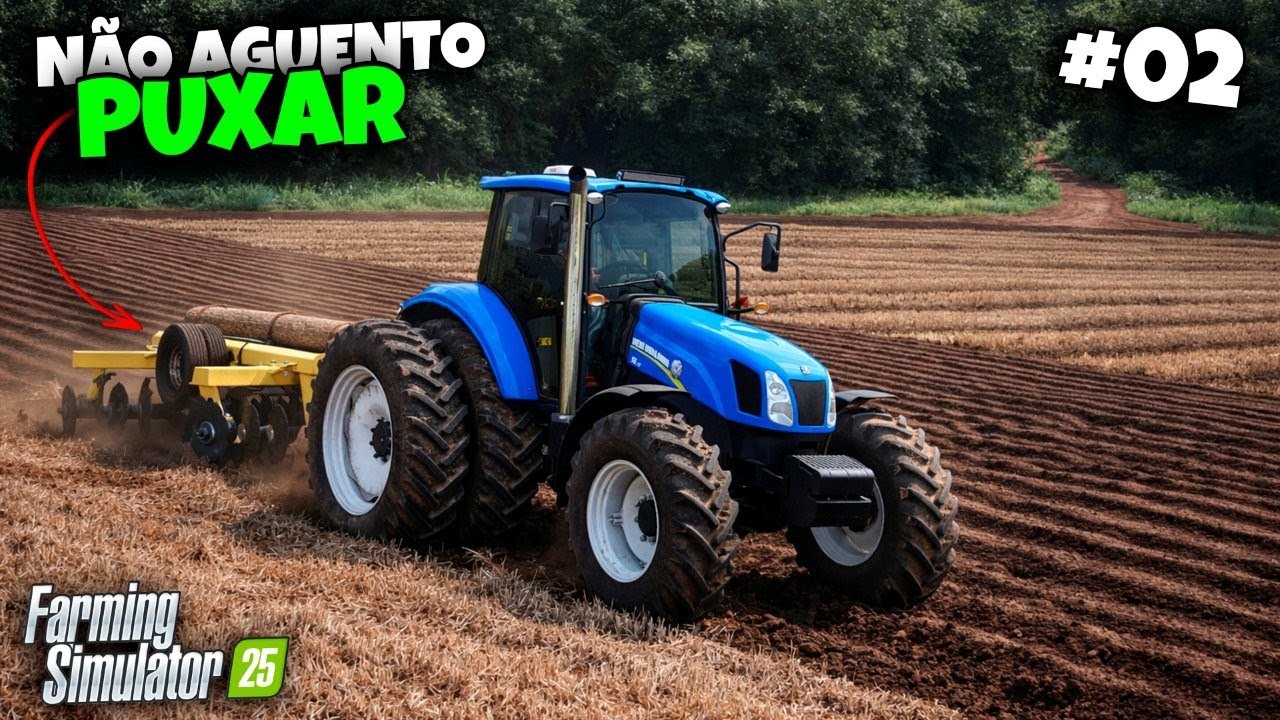 T6 NÃO DEU CONTA DE PUXAR A GRADE PESADA! | FARMING SIMULATOR 25 #02