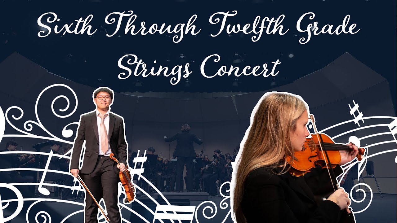 Sixth Through Twelfth Grade Strings Concert: December 2, 2025
