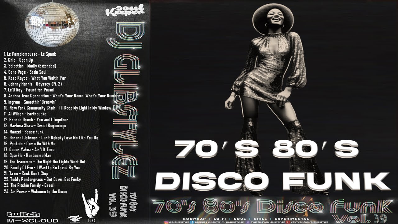 70&rsquo;s 80&rsquo;s DISCO FUNK | RARE GROOVES | BOOGIE |  OLDSCHOOL R&B SOUL MUSIC
