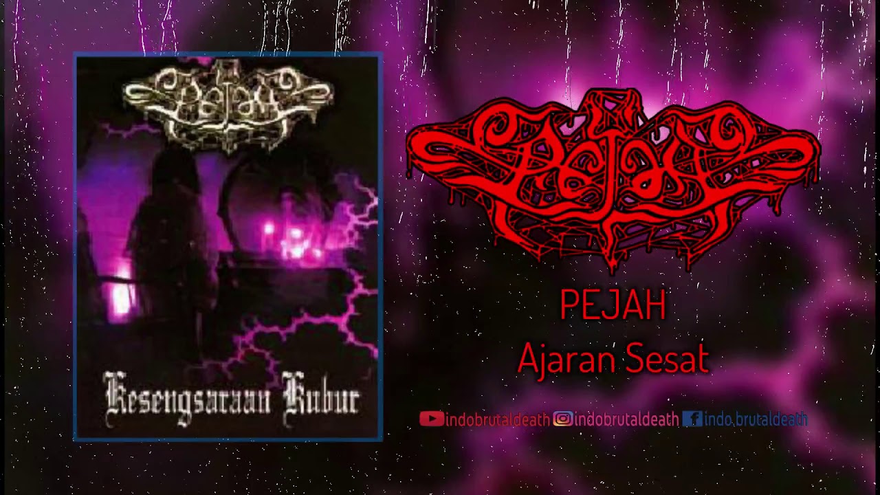 PEJAH - Ajaran Sesat (Full)