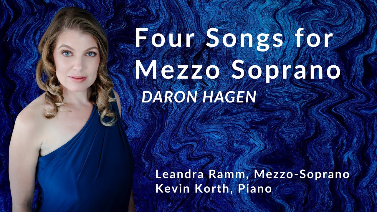 Four Songs for Mezzo soprano by Daron Hagen
