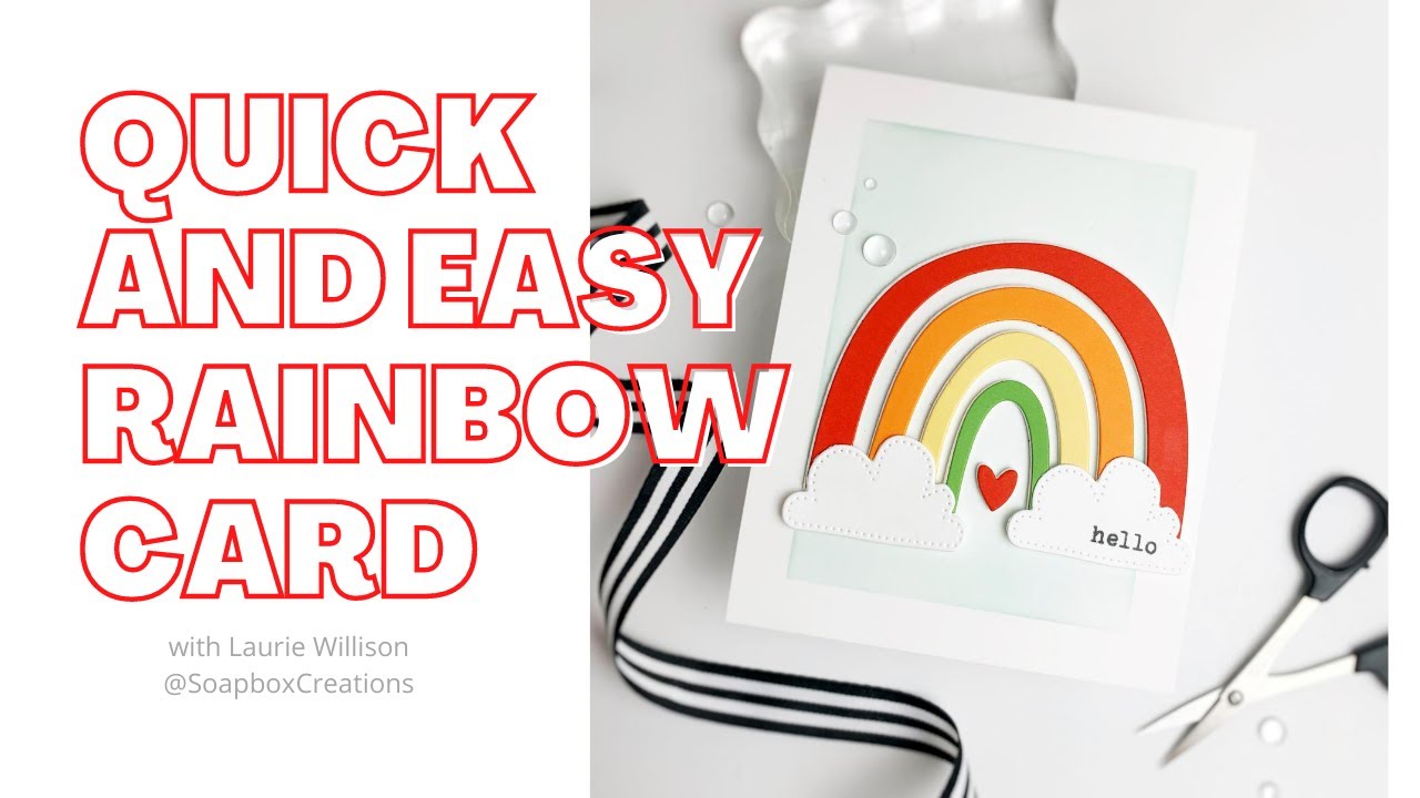 Quick and Easy Rainbow Card!