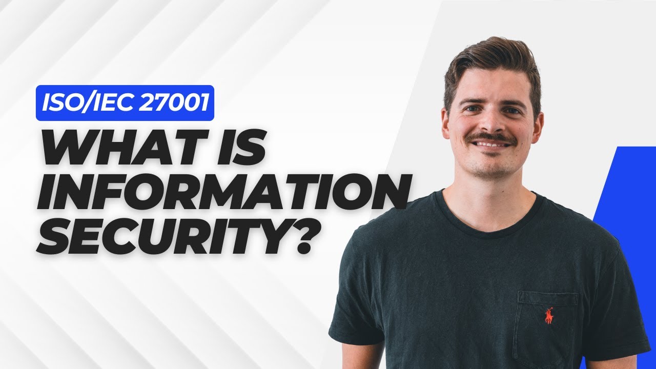 What is Information Security? | ISO 27001 for Beginners