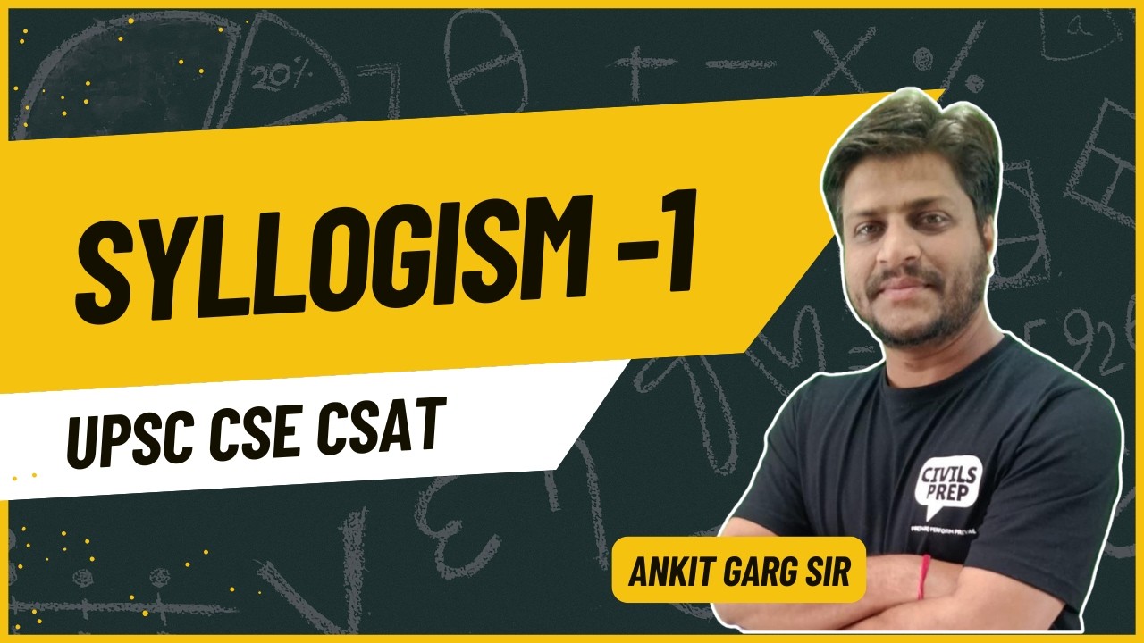 Syllogism – 1 | UPSC CSAT 2026 | Basic Concepts & Tricks | Paper 2 Reasoning | Prelims