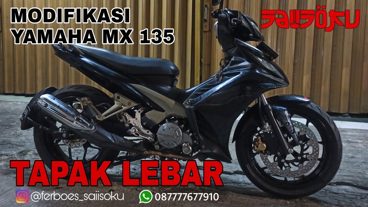 Modifikasi Yamaha MX 135 Tapak Lebar - SAiiSOKU