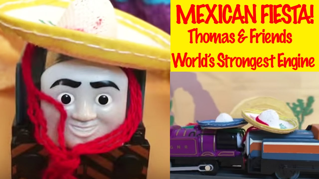 Mexican Fiesta- Thomas and Friends World's Strongest Engine Toys Challege