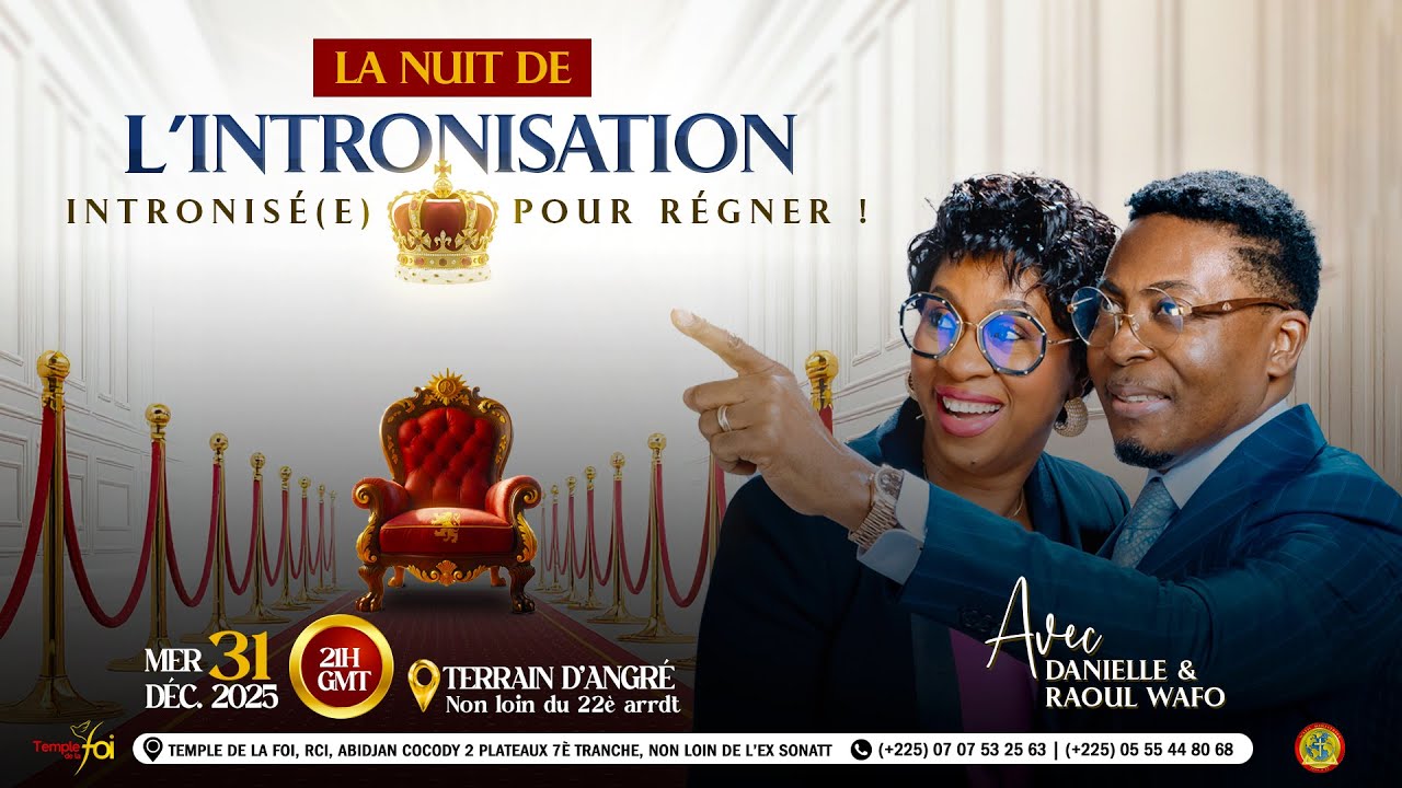 👑 LA NUIT DE L'INTRONISATION / TEMPLE DE LA FOI🌟