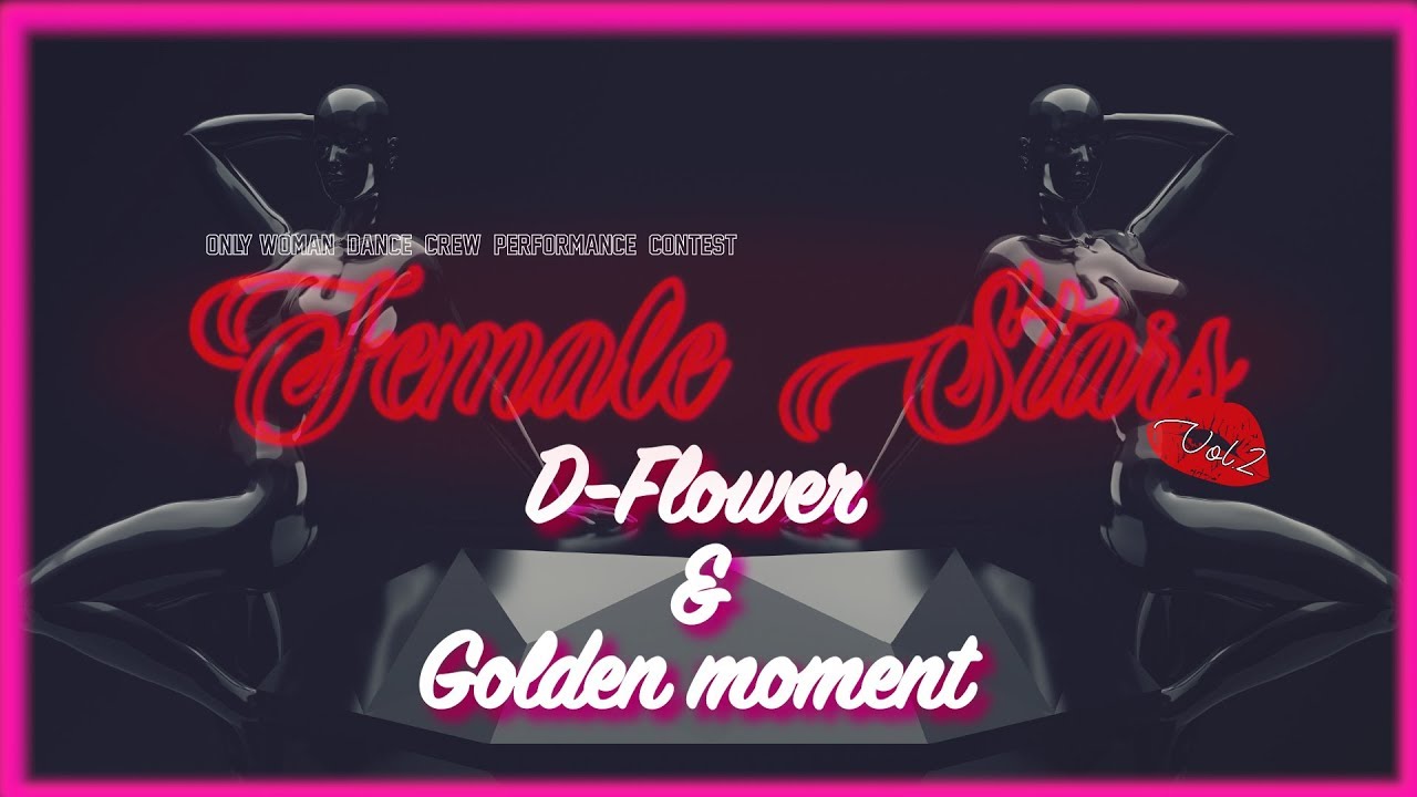 FEMALE STAR VOL.2_D FLOWER & GOLDEN MOMENT