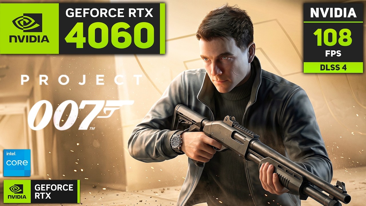 RTX 4060 8GB : 007 First Light (1080p, 1440p with DLSS 4)