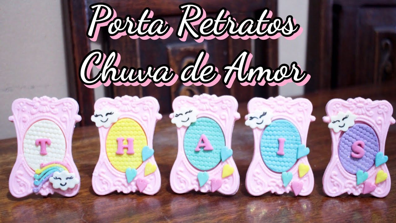 FAZENDO E PERSONALIZANDO PORTA RETRATOS DE CHOCOLATE CHUVA DE AMOR