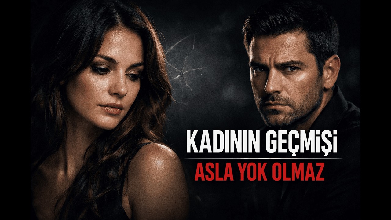 Bir Kadının Geçmişi Neden Asla Yok Olmaz? Erkeklerin Geç Fark Ettiği Gerçek