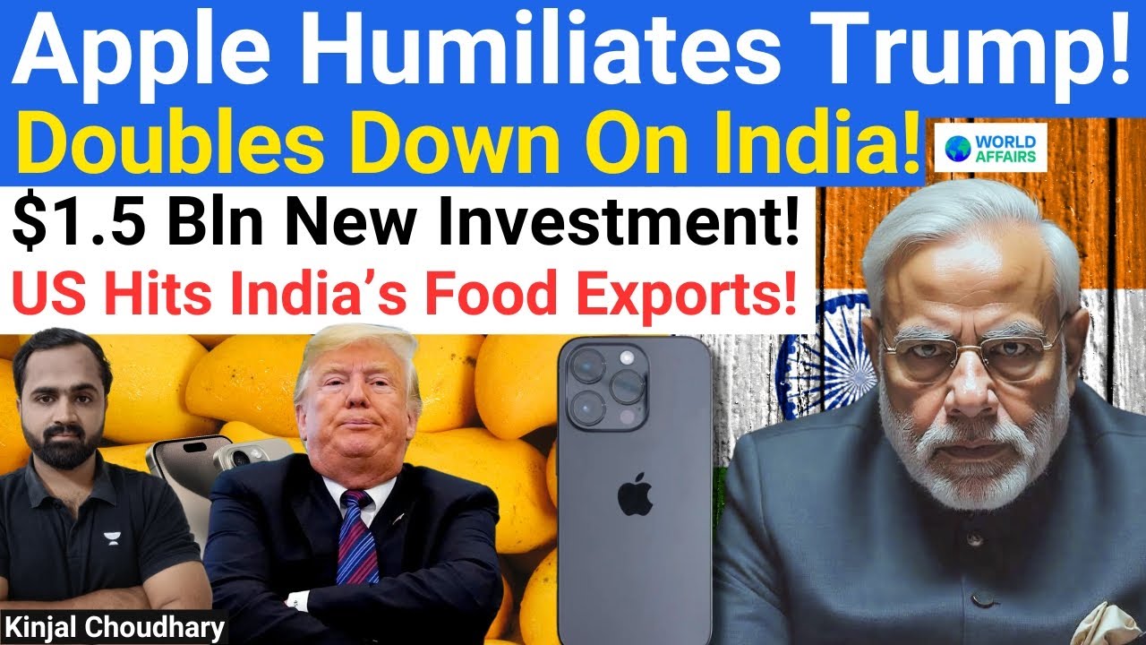 Apple Defies Trump's Threat - Foxconn Invests $1.5 Bln! US Hits India's Mango Exports & Visa! Kinjal