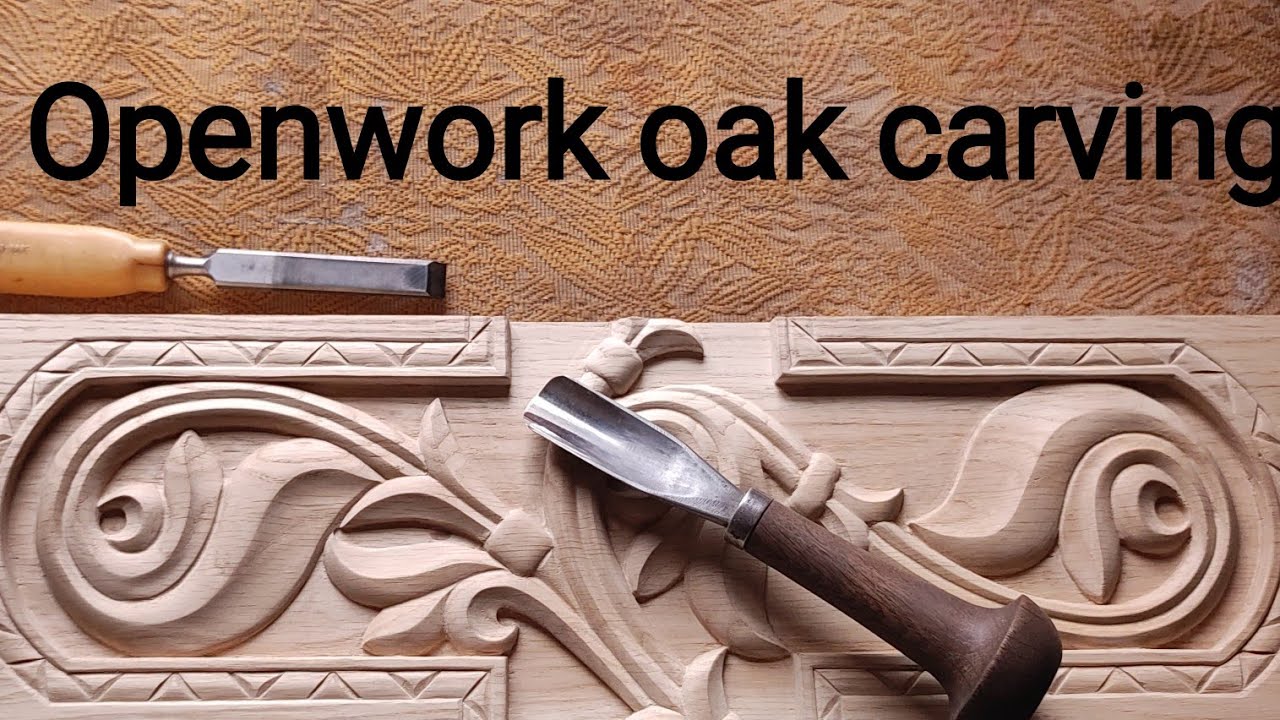 Openwork oak carving